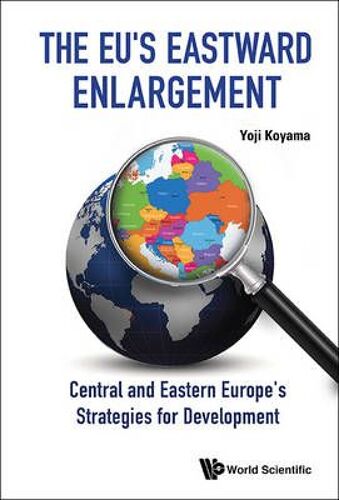 Eu's Eastward Enlargement, The
