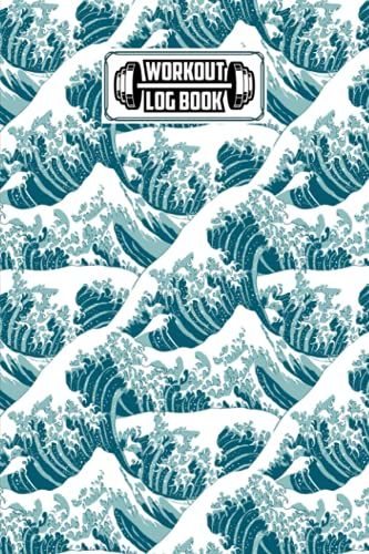 Workout Log Book: 121 Pages, Size 6" X 9" | Gym, Fitness And Training Diary | With Sea Waves Design By Magdalena Reimann