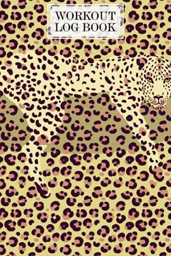 Workout Log Book: 121 Pages, Size 6" X 9" | Gym, Fitness And Training Diary | With Leopard Print Design By Winfried May