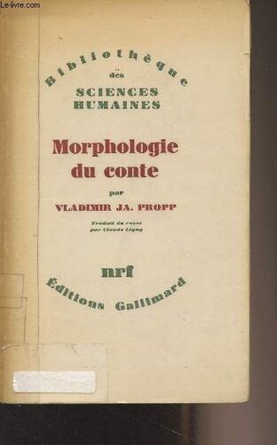Morphologie Du Conte - Bibliothèque Des Sciences Humaines