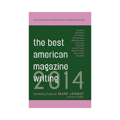 The Best American Magazine Writing 2014