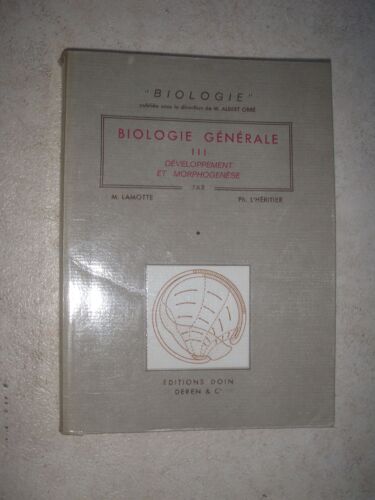 Biologie Generale 3. Developpement Et Morphogenese.