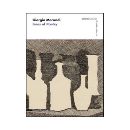 Giorgio Morandi Lines Of Poetr
