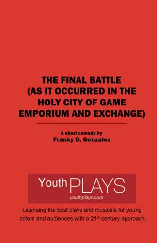 The Final Battle (As It Occurred In The Holy City Of Game Emporium And Exchange)
