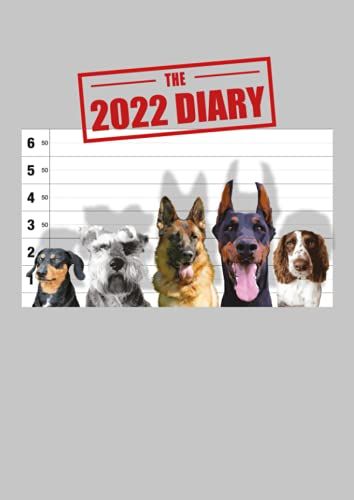 Usual Dog Suspects 2022 Diary: Stylish 2022 A4 (8.27" X 11.69") Desk Diary - Week To View On 2 Pages - Year Planner/Journal/Organizer