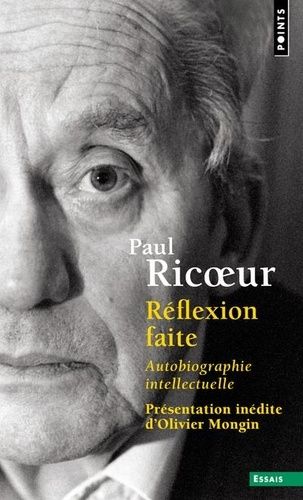 Réflexion Faite - Autobiographie Intellectuelle