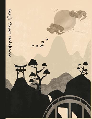 Kanji Paper Notebook: Japanese Kanji Practice Notebook, Genkouyoushi Notebook Large Japanese Kanji Practice Notebook, 8,5" X 11" -120 Pages