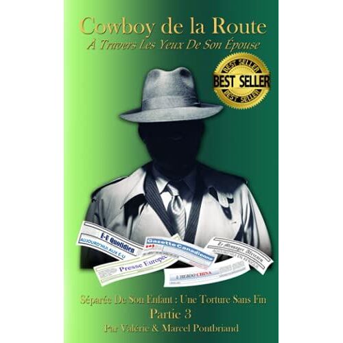 Cowboy De La Route: A Travers Les Yeux De Son Épouse