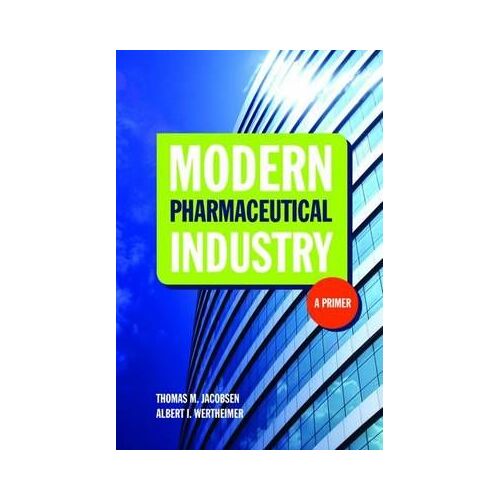Jacobsen, T: Modern Pharmaceutical Industry