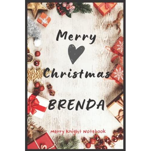 Merry Christmas Brenda: Merry Christmas Notebook | Merry Christmas Gift | Best Gift | Notebook With Name | Happy New Year 2022 | Lined Notebook | 6x9 120 Pages