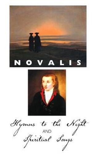 Hymns To The Night And Spiritual Songs