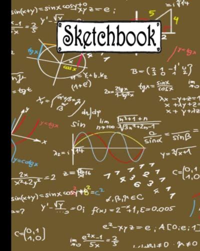 Sketchbook: Lovely Math Sketchbook For Sketching, Drawing, Painting Or Writing, Sketch Book For Girls, Kids, ... Creative Fun For All Ages Toddler - Adults...