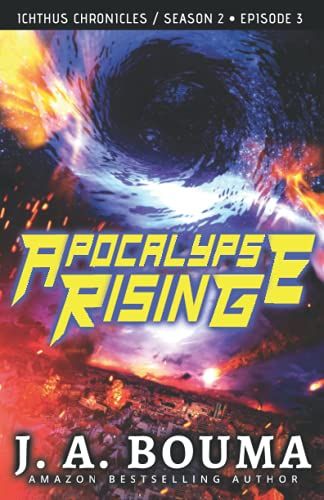 Apocalypse Rising (Episode 3 Of 4)