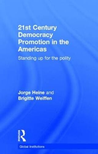 21st Century Democracy Promotion In The Americas