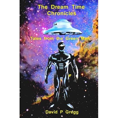 The Dream Time Chronicles: Tales From The Green Man