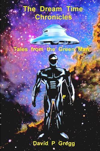 The Dream Time Chronicles: Tales From The Green Man
