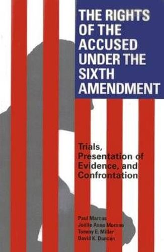 Duncan, D: Rights Of The Accused Under The Sixth Amendment