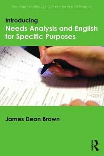 Introducing Needs Analysis And English For Specific Purposes