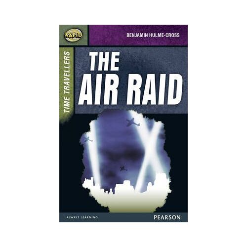 Rapid Stage 9 Set A: Time Travellers: The Air Raid
