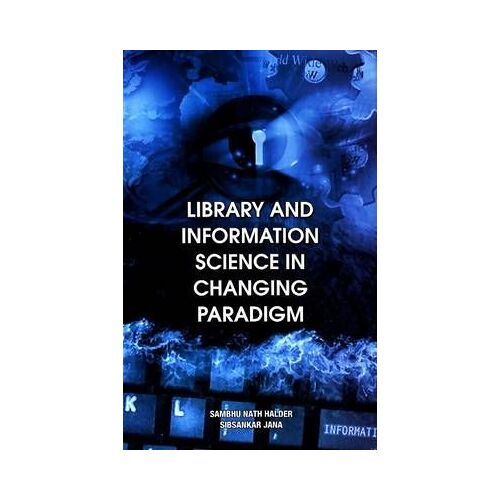 Library & Information Science In Changing Paradigm