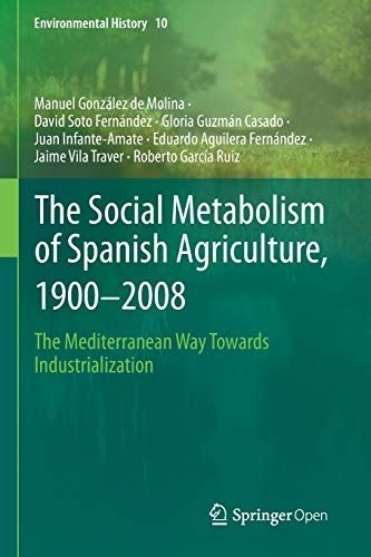 The Social Metabolism Of Spanish Agriculture, 1900-2008