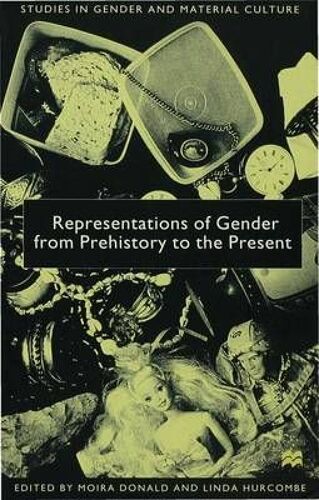 Representations Of Gender From Prehistory To The Present