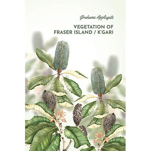 Vegetation Of Fraser Island / K'gari