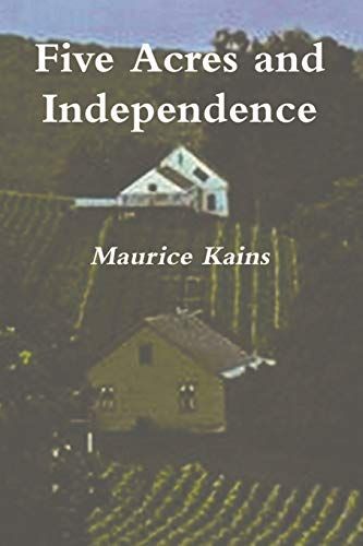 Five Acres And Independence - Original Edition