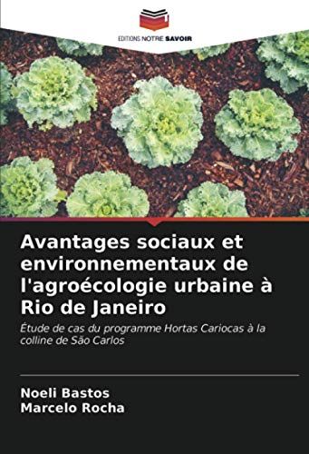 Avantages Sociaux Et Environnementaux De L'agroécologie Urbaine À Rio De Janeiro