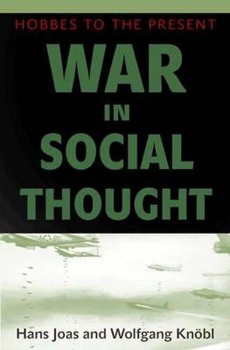 War In Social Thought - Hobbes To The Present