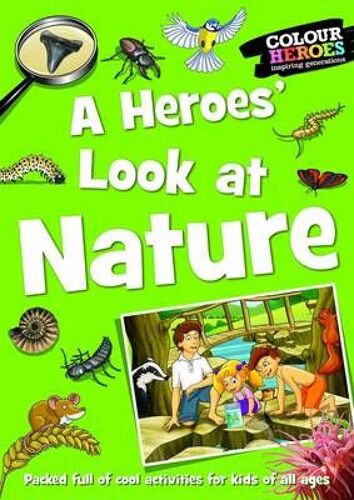 Childs, L: Heroes' Look At Nature
