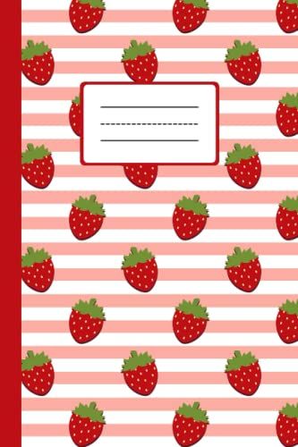 Süßes Erdbeere Notizbuch: Kariertes Notizheft A5 Als Tagebuch Oder Schulheft Verwendbar | Für Erdbeer Liebhaber Oder Mädchen Frauen