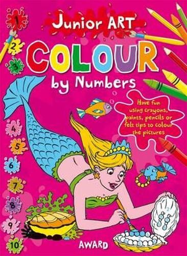 Colour By Numbers - Mermaid: Featuring A Picture Of The Finished Page For Extra Guidance