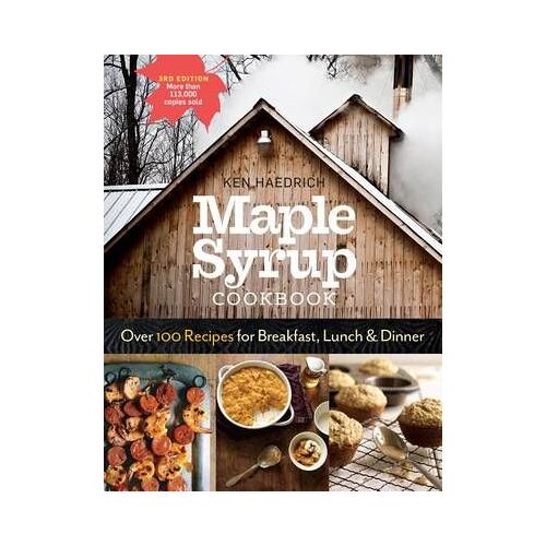 Maple Syrup Cookbook, 3rd Edition
