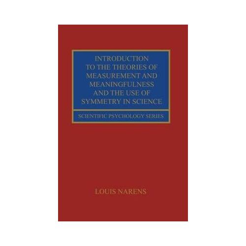 Introduction To The Theories Of Measurement And Meaningfulness And The Use Of Symmetry In Science