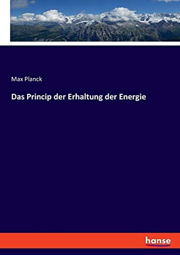 Das Princip Der Erhaltung Der Energie
