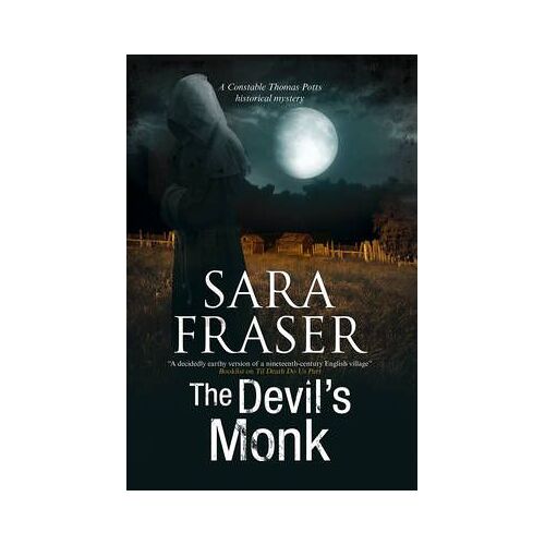 The Devil's Monk: A Constable Thomas Potts Mystery