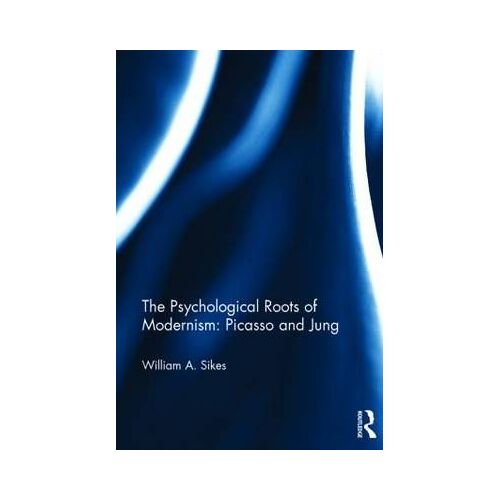 The Psychological Roots Of Modernism: Picasso And Jung