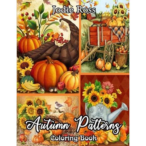 Autumn Patterns: A Fun Coloring Gift Book Featuring Relaxing Autumn Patterns Designs Coloring Book For Adults Relaxation And Stress Relief