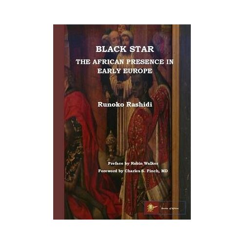 Black Star: The African Presence In Early Europe