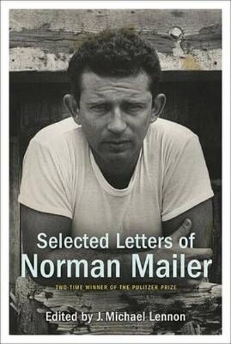 Selected Letters Of Norman Mailer