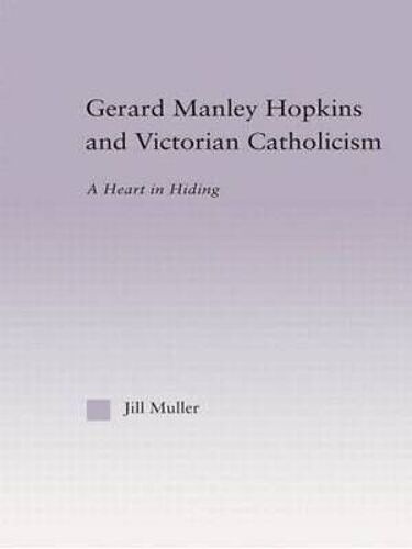 Gerard Manley Hopkins And Victorian Catholicism