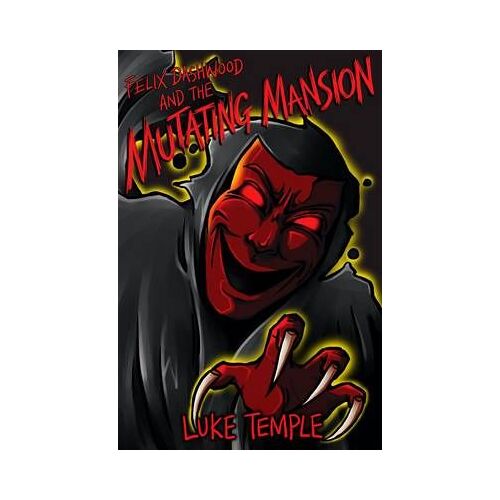 Felix Dashwood And The Mutating Mansion