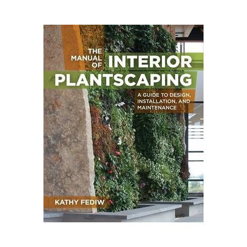 Manual Of Interior Plantscaping