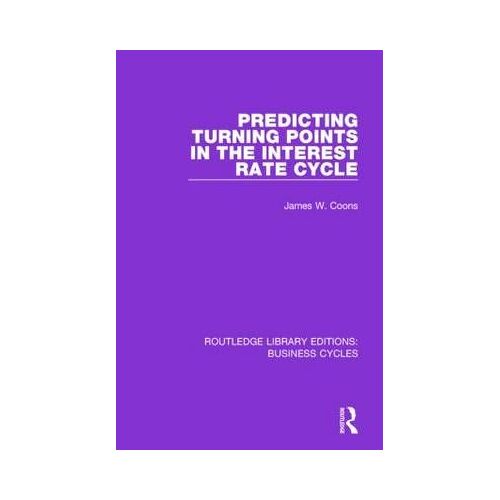 Predicting Turning Points In The Interest Rate Cycle (Rle: Business Cycles)
