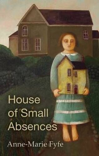 The House Of Small Absences