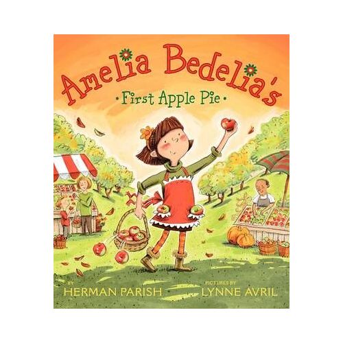 Amelia Bedelia's First Apple Pie