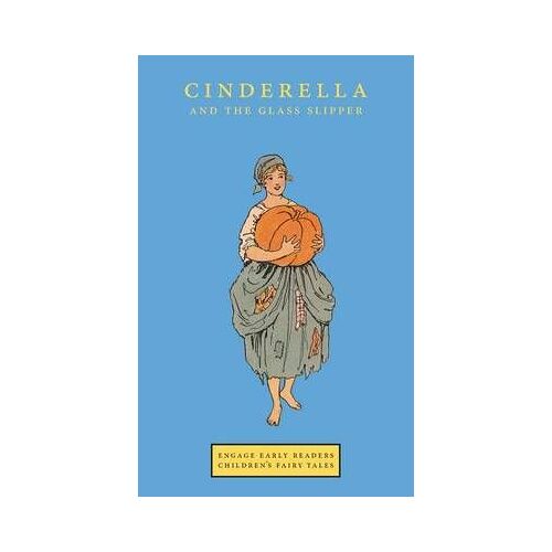 Cinderella And The Glass Slipper (Engage Early Readers