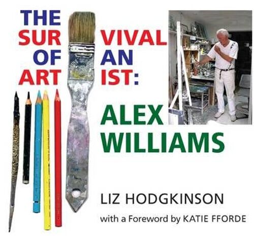 Alex Williams: The Survival Of An Artist