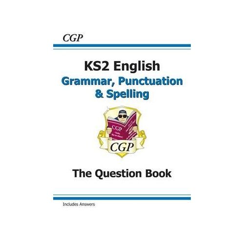 Ks2 English: Grammar, Punctuation And Spelling Workbook - Ages 7-11